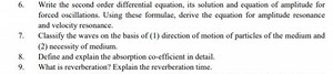 6. Write the second order differential equation, its solution a... | Filo