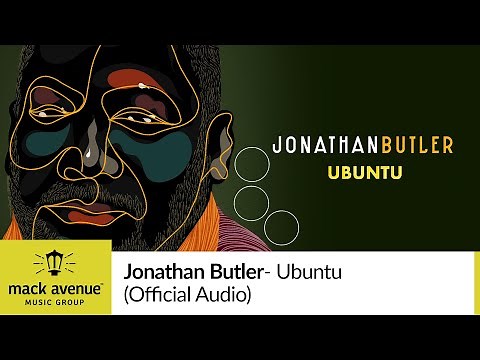 Jonathan Butler - Ubuntu (Official Audio)