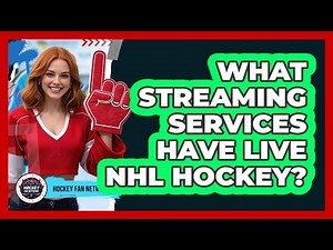What Streaming Services Have Live NHL Hockey?