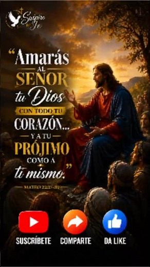 AMARÁS AL SEÑOR TU DIOS CON TODO TU CORAZÓN... Y A TU PRÓJIMO COMO A TI MISMO | MATEO 22:37–39 ❤️✝️