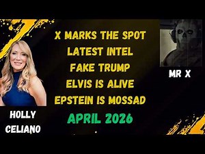 Holly Celiano & Mr X - X Marks The Spot - April 2026 Updates