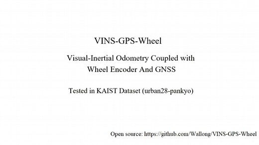 VINS-GPS-Wheel: Visual Inertial Odometry Coupled with Wheel Encoder And GNSS