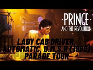 Prince and The Revolution " Lady Cab Driver, Automatic, D M S R" (1986)