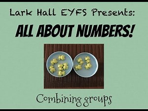 EYFS - All about numbers - Combining groups