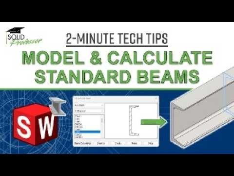 Design & Calculate Standard Beams with Toolbox Utilities | SOLIDWORKS