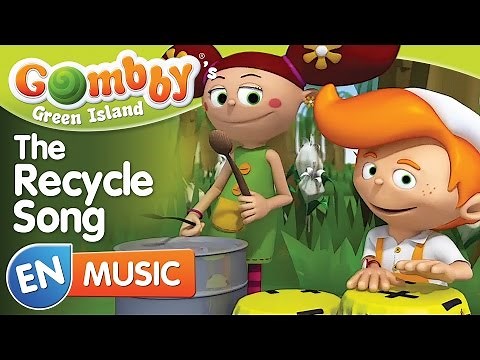 Music - The Recycle Song - Sing and Dance with Gombby in English - Gombby´s Green Island