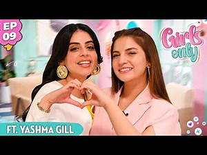 Girls Only S3 | EP 9 | Dananeer Mobeen Ft. Yashma Gill