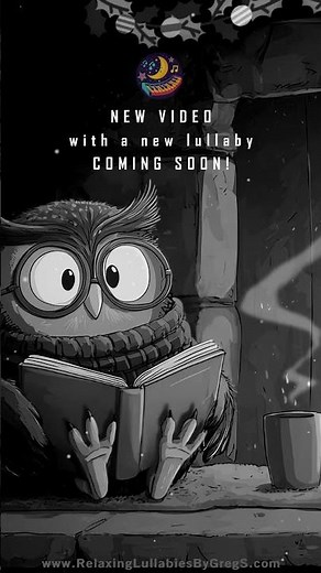 NEW Reading Owl's Lullaby COMING SOON! Lullabies for Babies & Toddlers
