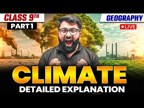 Climate Class 9 Geography Chapter 4 | Climatic Controls | Gautam Sir
