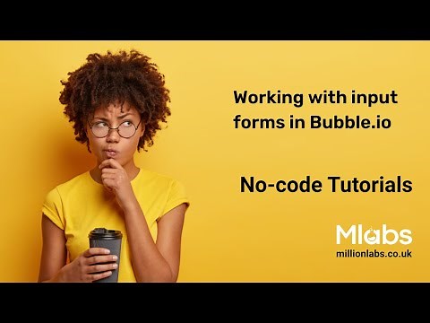 Working with input forms in Bubble.io
