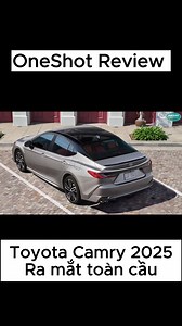 84K views · 1.2K reactions | Đây là Toyota Camry 2025 mới ra mắt tại Mỹ, anh em đáng giá sao về em nó? #toyota #toyotacamry2025 #camry2025 | OneShot Review | Facebook