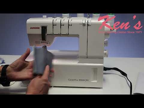 Janome Coverpro 2000cpx Coverstitch Machine Tutorial by Ken's Sewing Center in Muscle Shoals, AL