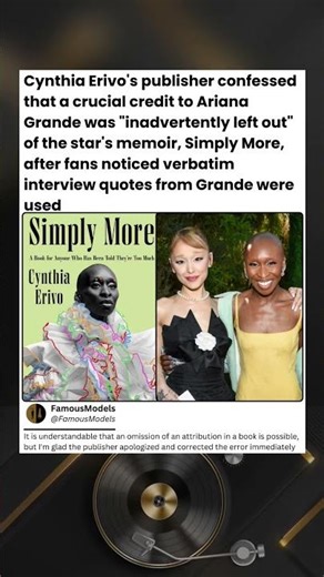 Cynthia Erivo's publisher confessed that a crucial credit to Ariana Grande was "inadvertently