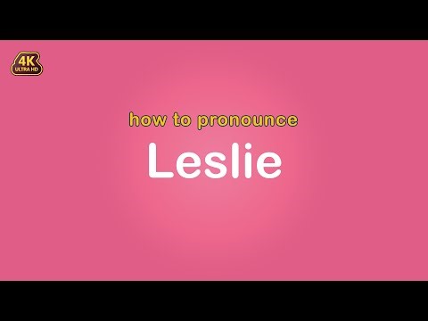 how to pronounce Leslie 【Name】