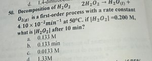 50. Decomposition of H2​O2​2H2​O2​→H2​O(l)​  O2(g)​ is a first-... | Filo