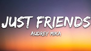 25K views · 487 reactions | Just friends - Audrey Mika (Lyrics) mentioned your just friendly 浪 | Music cartoon | Facebook