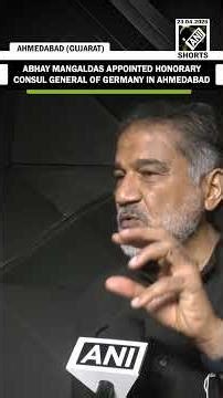 ‘Great opportunity’: Abhay Mangaldas on being appointed Honorary German Consul in Ahmedabad