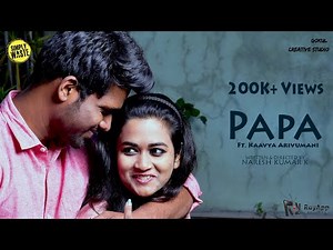 PAPA - Tamil Love Short Film 2020 | Kaavya Arivumani | Worthu Short Film