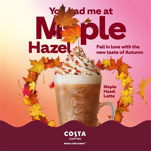 It’s time for a classic Autumn treat ❤️️ Indulge in our new Maple Hazel Latte – perfect for those crisp days 🍁 | Costa Coffee