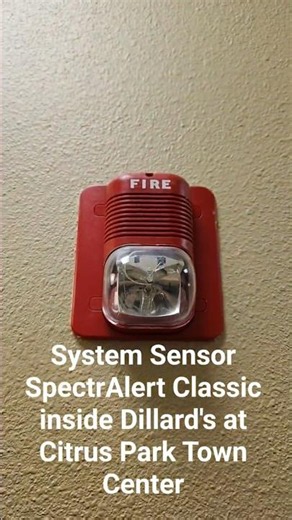System Sensor SpectrAlert Classic inside Dillard's at Citrus Park Town Center #firealarm