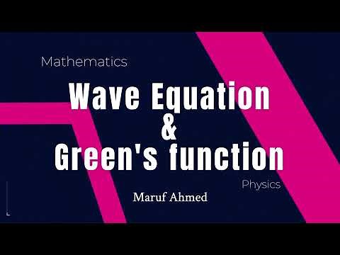 Green's Function for Wave Equation 2 | Simplifying the Equation