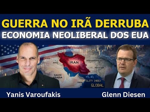Yanis Varoufakis: Guerra com o Irã Afunda a Economia Neoliberal dos EUA