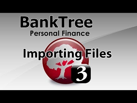 BankTree Personal Finance 3.0 Importing Files Tutorial