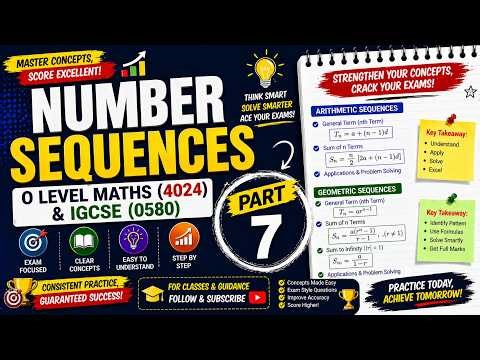 Number Sequences – O Level Maths (4024) & IGCSE (0580) | Part 7