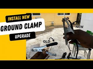 How to install a new ground clamp| welding 101