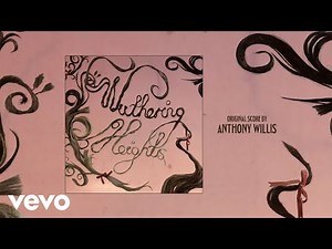 Anthony Willis - I Will Wait for You | Wuthering Heights (Original Motion Picture Score)