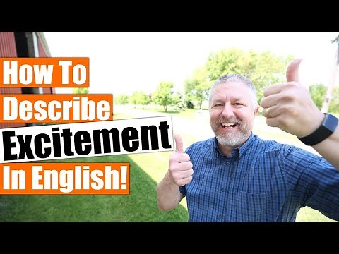 How to Describe Excitement in English