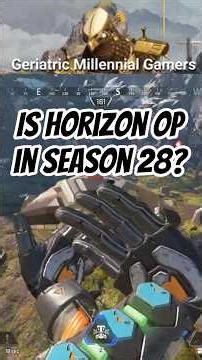 Is Horizon OP in season 28? #apexlegends #devotion