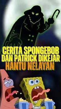CERITA SPONGEBOB DAN PATRICK DIKEJAR HANTU | Spongebob bahasa Indonesia #ceritakartun