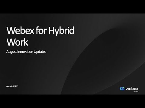 Webex: August feature and product updates