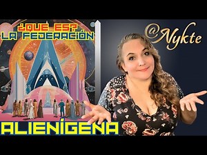 🤷‍♀️🔴“¿Qué es la FEDERACIÓN ALIENÍGENA?”