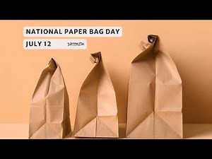 PAPER BAG DAY | July 12