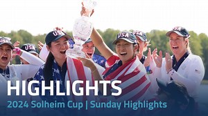 That's a wrap! Catch highlights from the final day of the Solheim Cup 👊 | LPGA