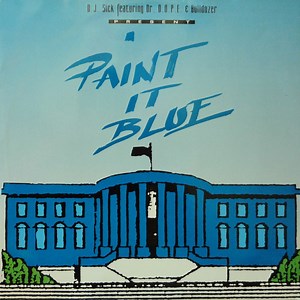 DJ Sick Featuring Dr. D.O.P.E. & Bulldozer - Paint It Blue