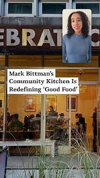 Mark Bittman’s Community Kitchen Is Redefining What “Good Food” Means