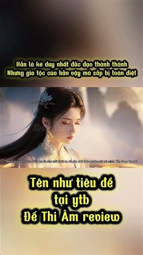 hắn là kẻ duy nhất đắc đạo thành thánh #dethiam