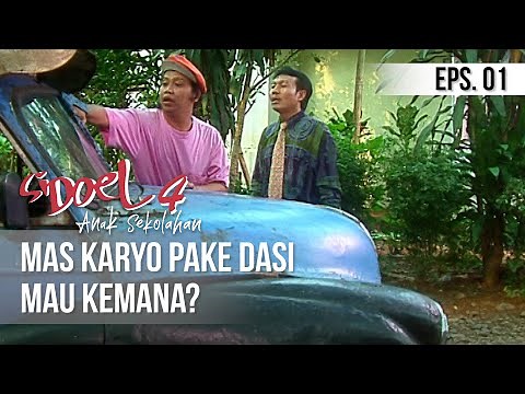 SI DOEL ANAK SEKOLAHAN - Mas Karyo Pake Dasi Mau Kemana?