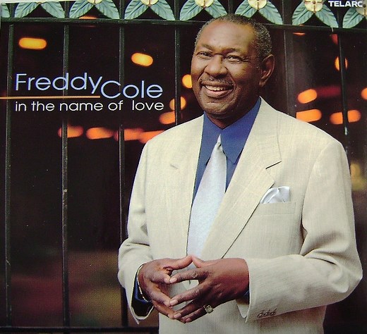 Freddy Cole - In The Name Of Love