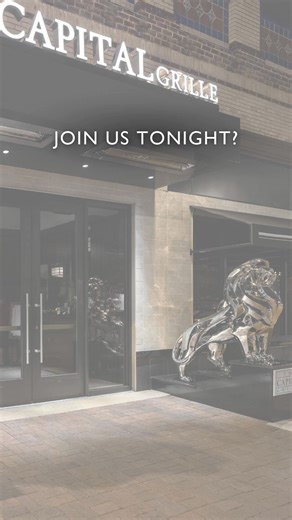 From start to finish, experience impeccable service and exceptional views – inside and out. | The Capital Grille
