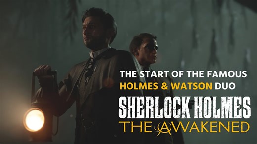 Sherlock Holmes The Awakened Trailer Focuses on Dynamic Duo