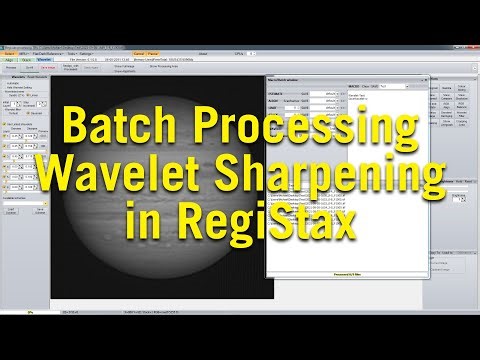 Batch Processing Wavelet Sharpening in RegiStax