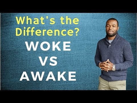 The Difference Between Being Woke and Awake. Important for Social Change Warriors.