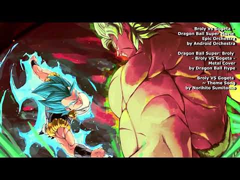 Broly vs Gogeta Theme (Dragon Ball Super: Broly) | Epic Triple Mix