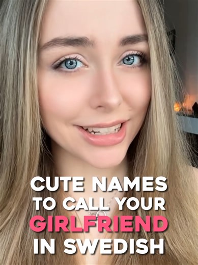 Cute names to call your girlfriend in swedish #sweden #sverige #relatable #meme #fyp