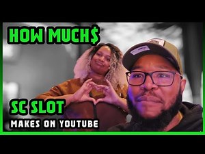 How Much SC Slot Get paid From YouTube |