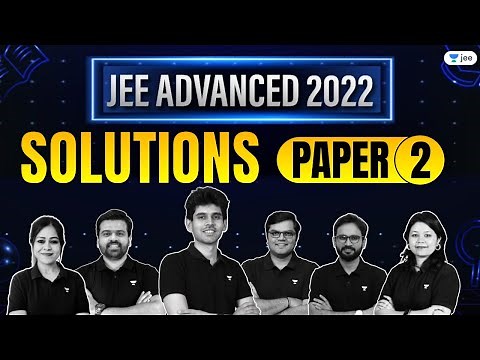 JEE Advanced 2022 Paper - 2 Solution | JEE Advanced 2022 Analysis #JEEAdvanced2022 | Unacademy JEE